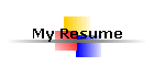My Resume